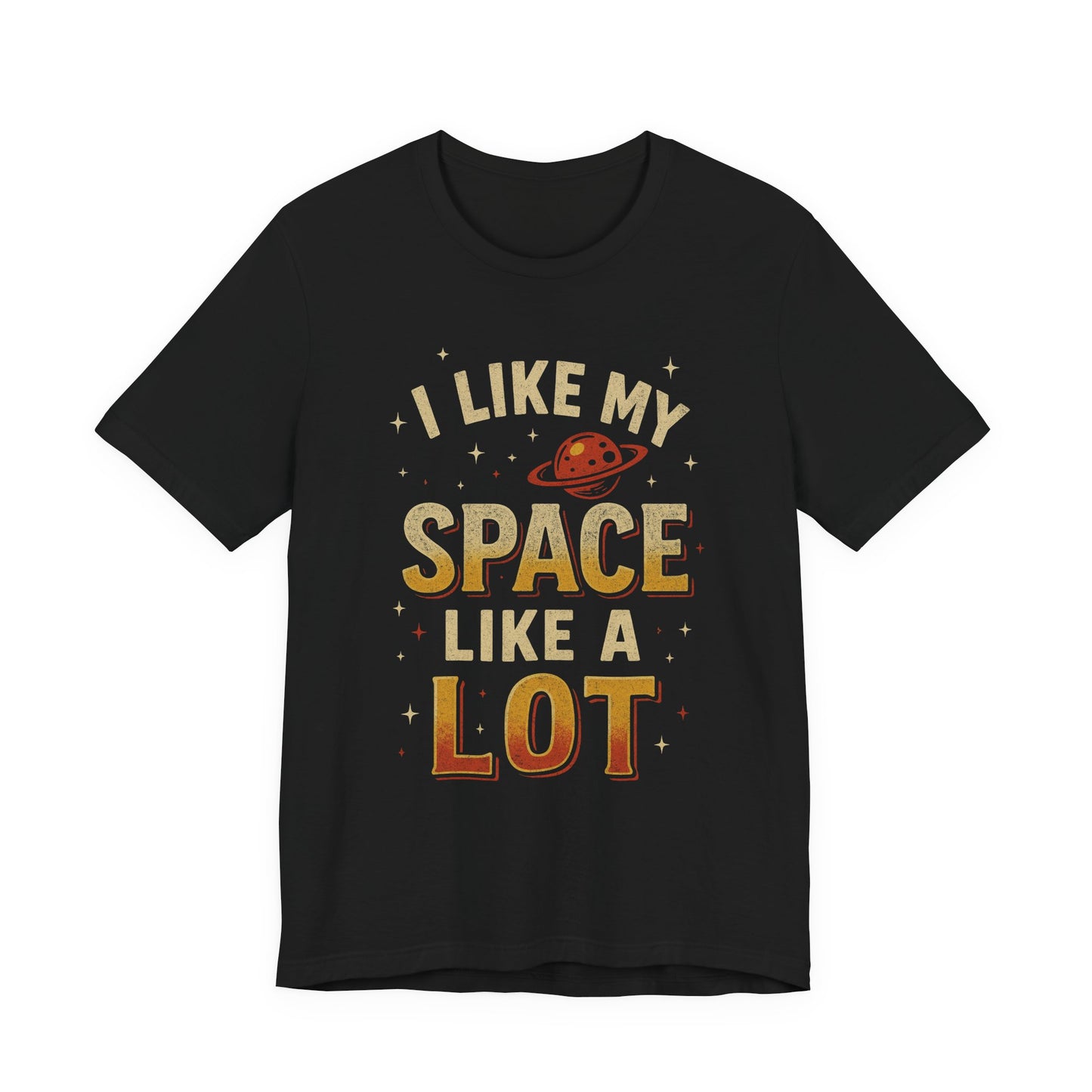 I Like My Space T-Shirt | Unisex Jersey Tee | Perfect Gift for Space Lovers, Science Fans, Casual Wear, Birthday, Holidays