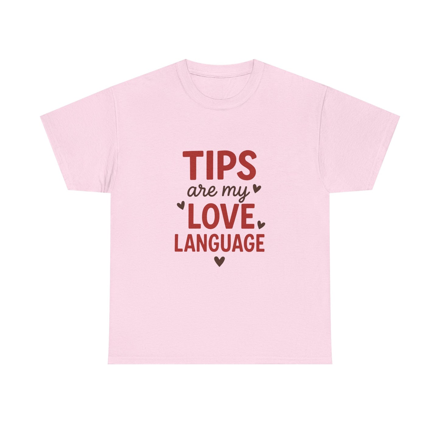 Tips Are My Love Language Tee, Fun Graphic Tee, Unisex Cotton T-Shirt, Gift for Waitstaff, Love Language Apparel
