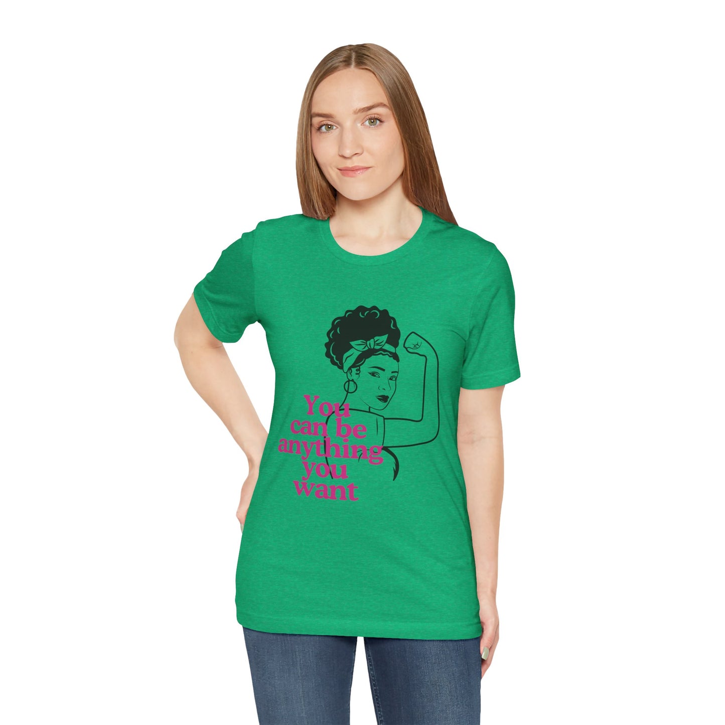 Empowering Unisex Tee, Motivational T-Shirt, Feminism Shirt, Inspirational Gift, Everyday Wear, Gift for Her
