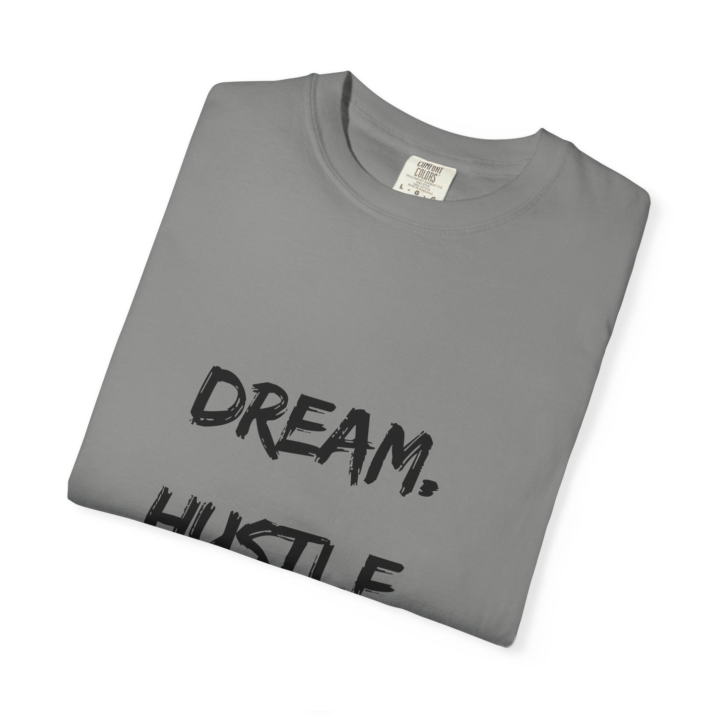 Motivational Unisex T-Shirt - Dream, Hustle, Repeat - Cozy Casual Wear for Entrepreneurs, Inspirational Gift, Everyday Tee, Event Apparel