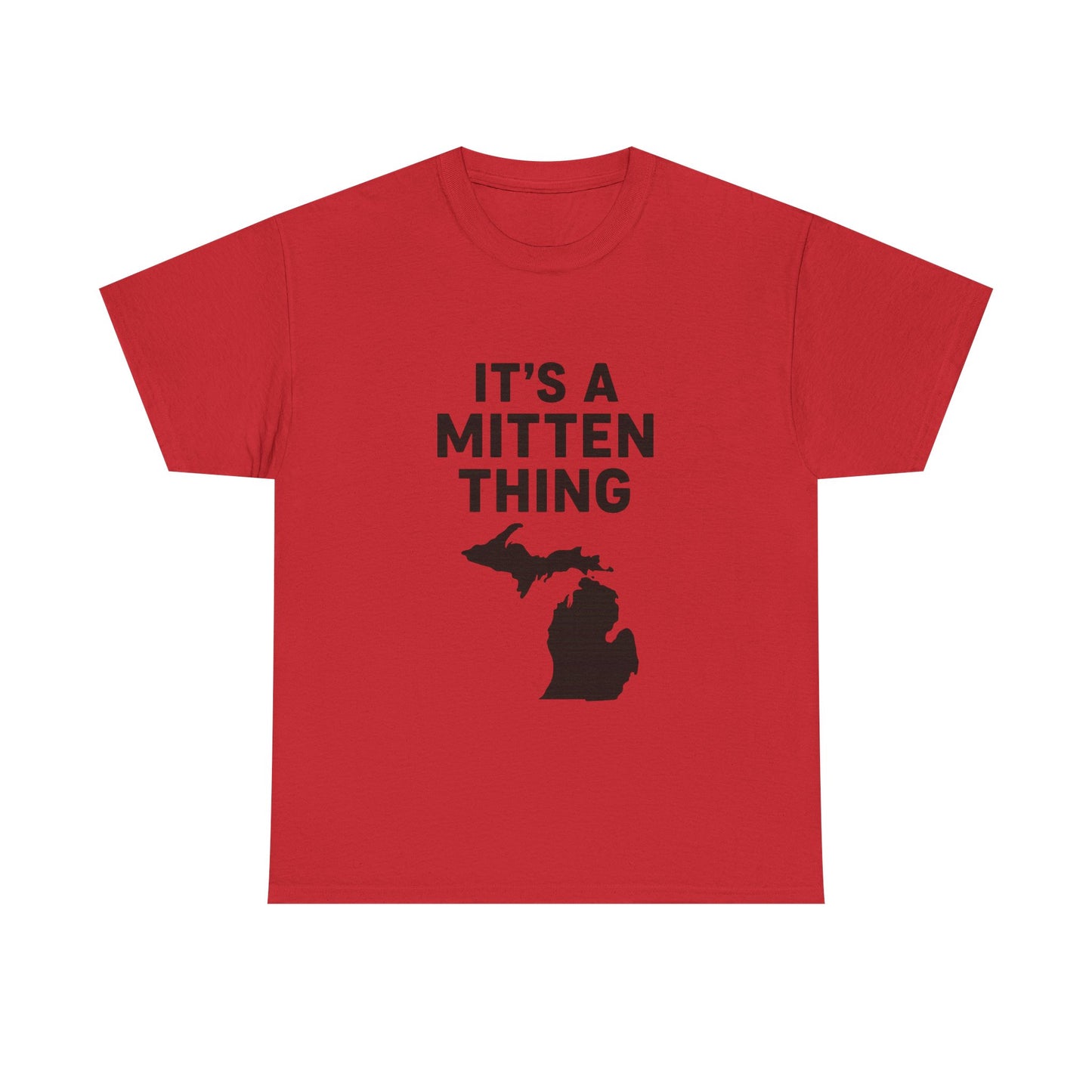 It's a Mitten Thing Tee | Michigan Pride Shirt, Unisex Heavy Cotton T-Shirt, Gift for Michiganders, Casual Wear, State Pride Apparel
