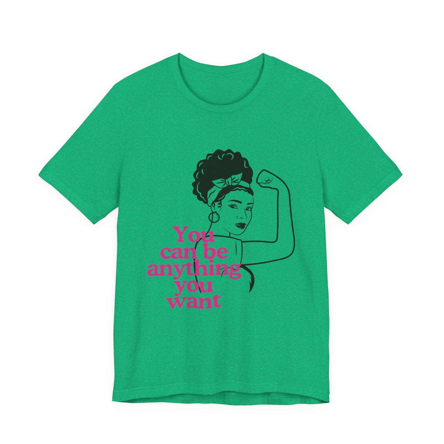 Empowering Unisex Tee, Motivational T-Shirt, Feminism Shirt, Inspirational Gift, Everyday Wear, Gift for Her
