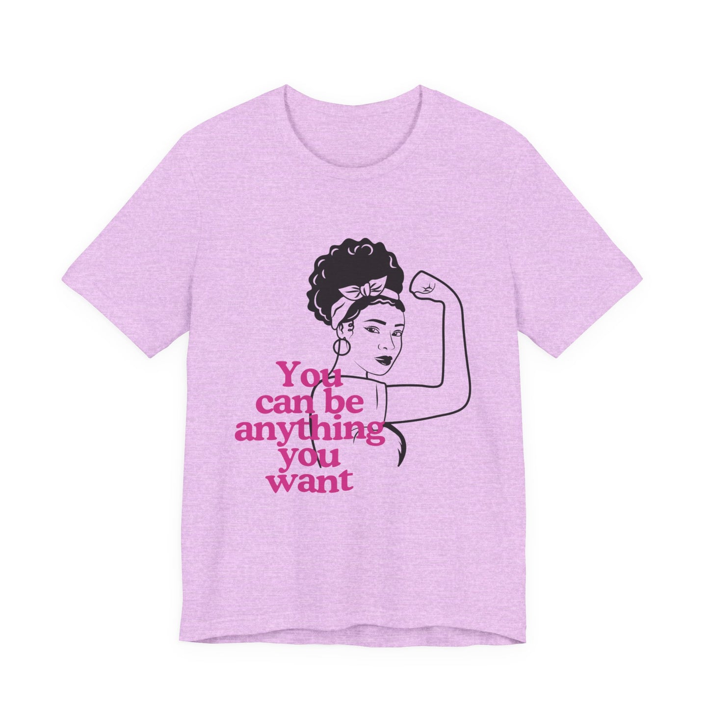 Empowering Unisex Tee, Motivational T-Shirt, Feminism Shirt, Inspirational Gift, Everyday Wear, Gift for Her