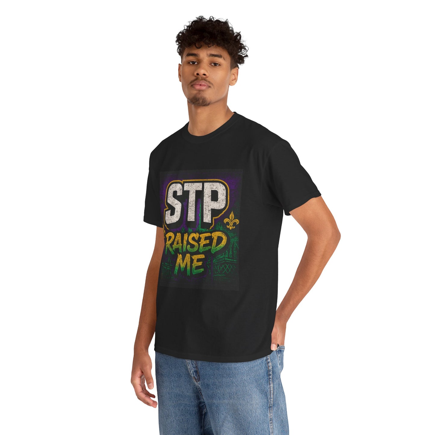 Stylish Statement Tee - STP Raised Me, Casual Wear, Gift for Friends, Motivational Shirt, Streetwear Fashion