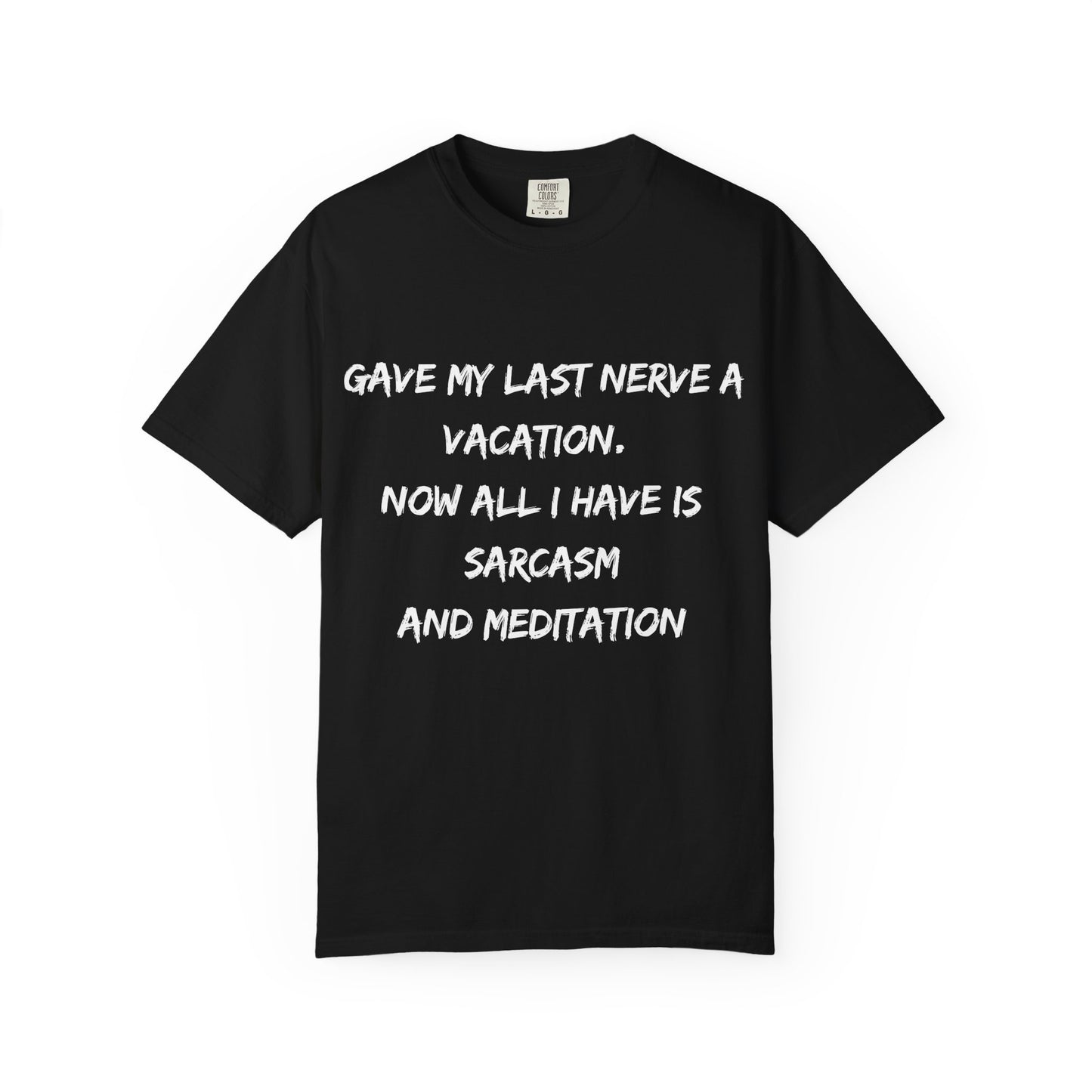 Sarcastic Unisex Tee, Humorous Graphic T-Shirt, Gift for Friends, Casual Wear, Relaxation Shirt, December Birthday Gift