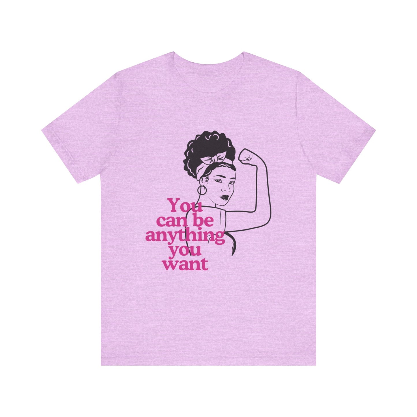 Empowering Unisex Tee, Motivational T-Shirt, Feminism Shirt, Inspirational Gift, Everyday Wear, Gift for Her