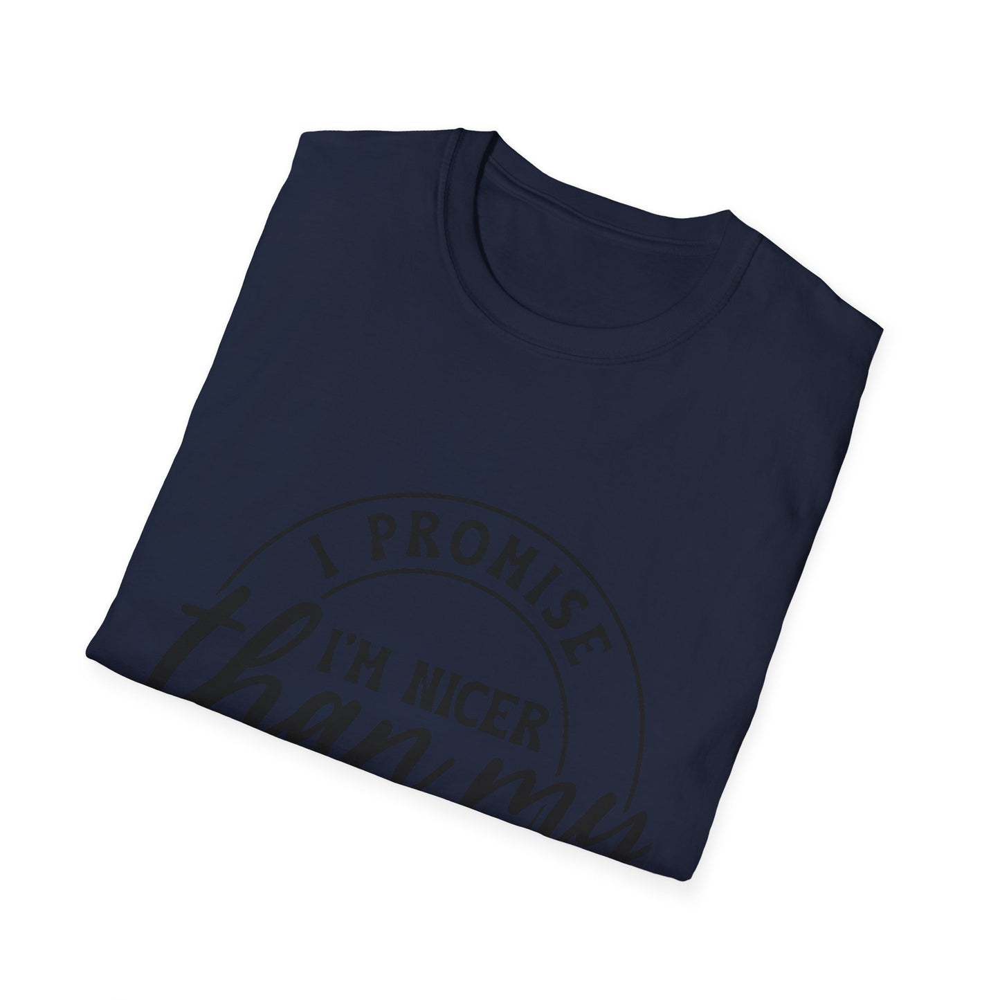 Funny Unisex Softstyle T-Shirt, Casual Tee, Gift for Friends, Humor Shirt, Quirky Fashion, Everyday Wear