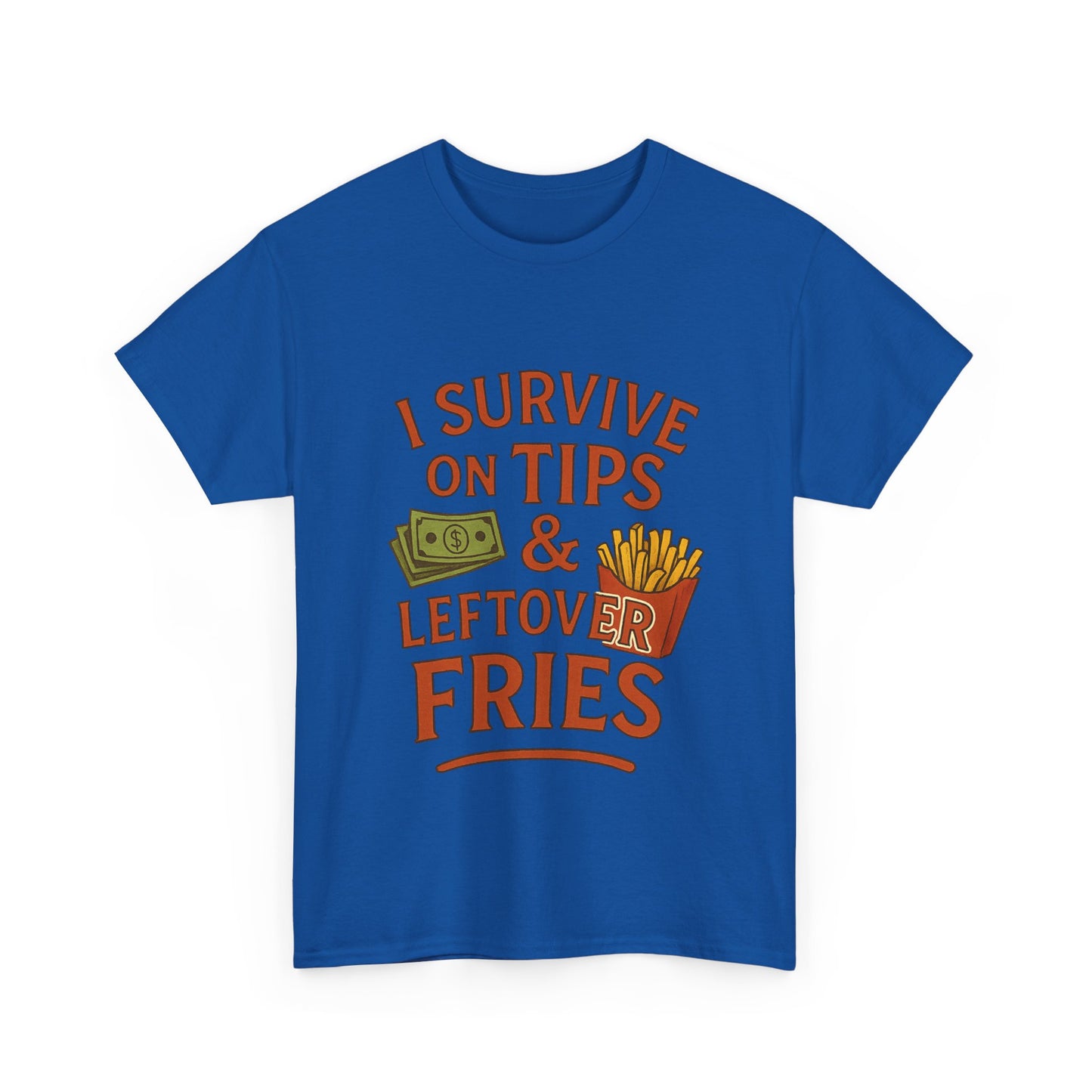 Funny Tip & Leftover Fries Tee - Unisex Heavy Cotton T-Shirt, Perfect for Servers, Foodies, Casual Wear, Gift for Waitstaff, Humor Apparel