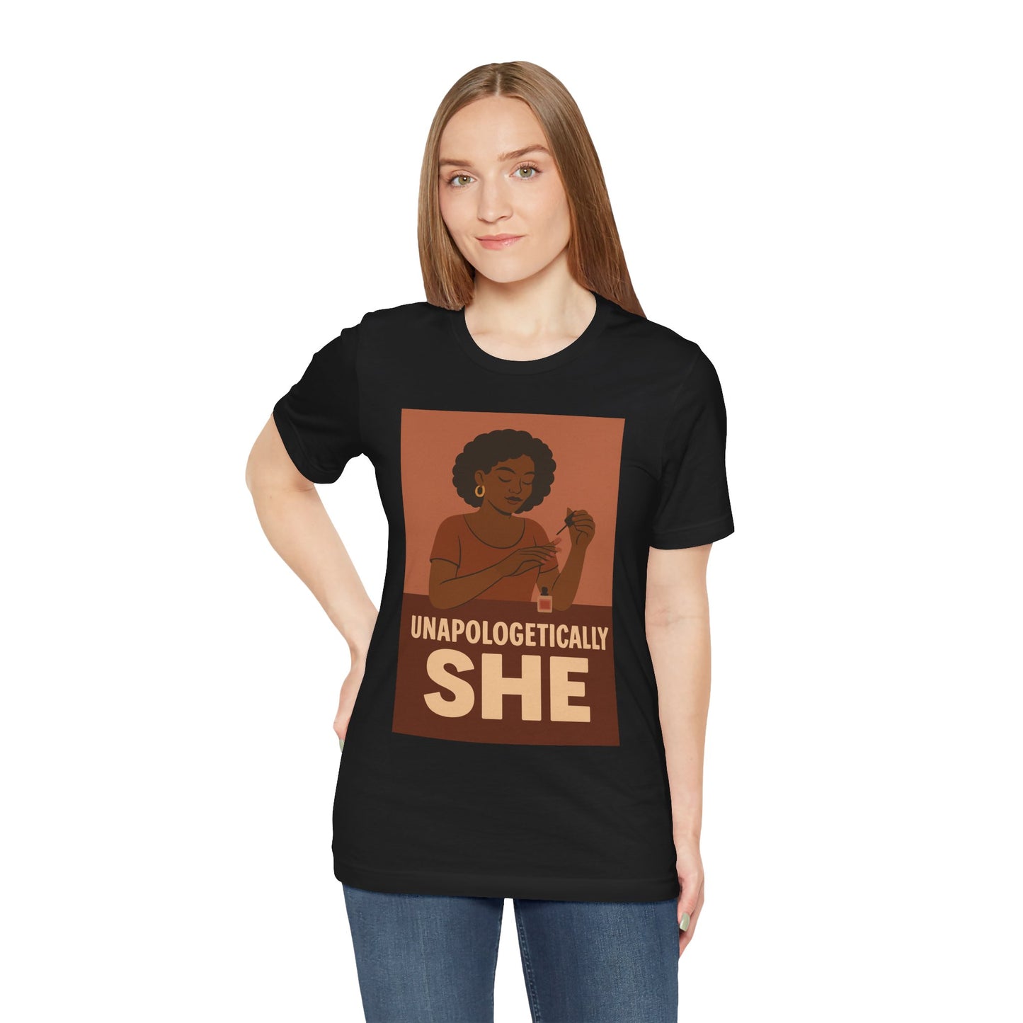 Unapologetically She Tee - Empowering Unisex Jersey Short Sleeve T-Shirt, Feminist Gift, Casual Wear, Bold Statement Top, Modern Graphic Tee