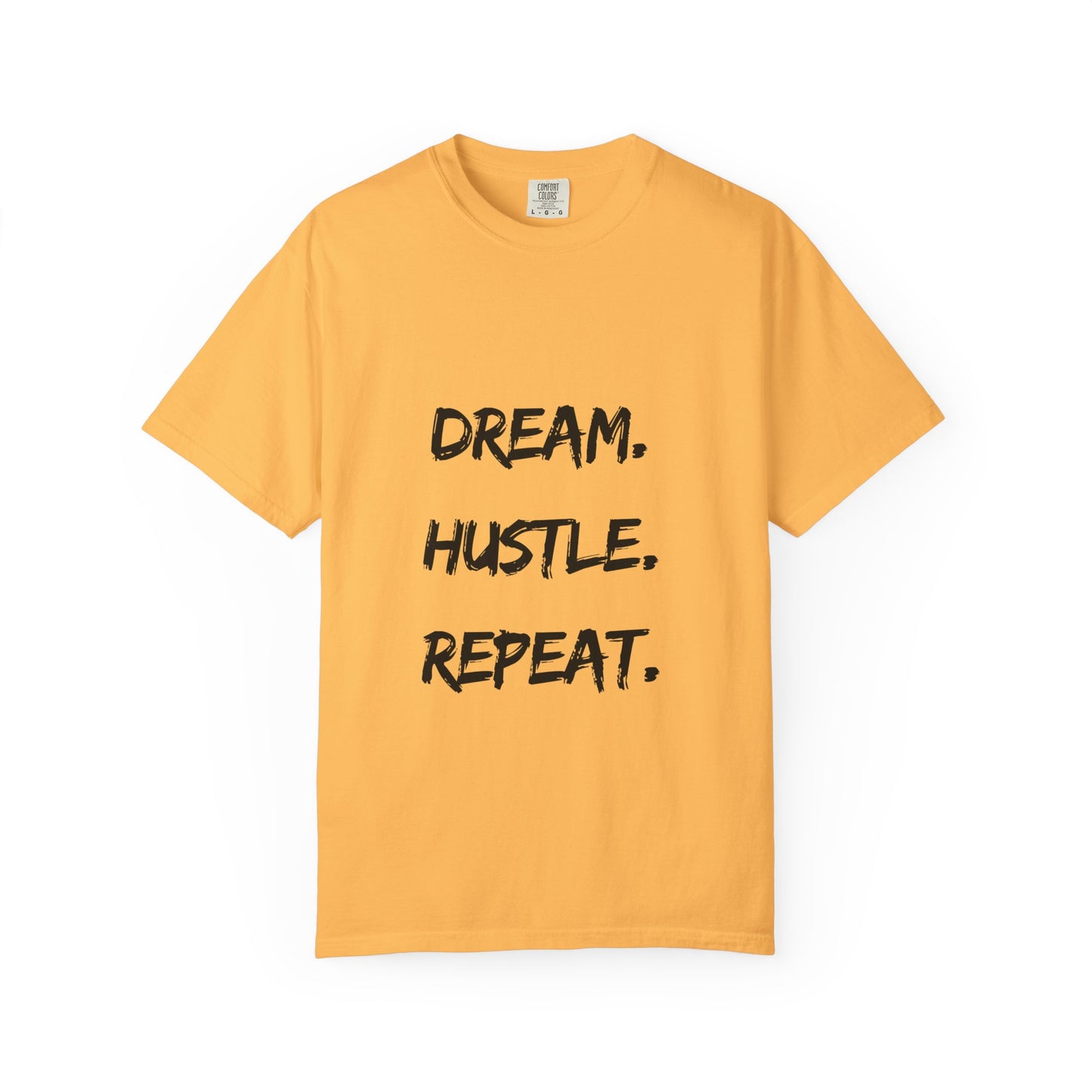 Motivational Unisex T-Shirt - Dream, Hustle, Repeat - Cozy Casual Wear for Entrepreneurs, Inspirational Gift, Everyday Tee, Event Apparel