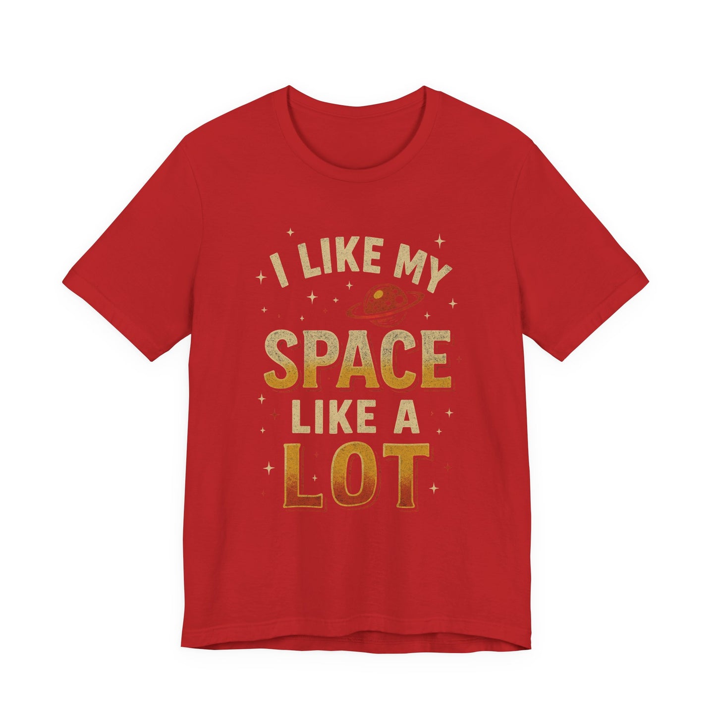 I Like My Space T-Shirt | Unisex Jersey Tee | Perfect Gift for Space Lovers, Science Fans, Casual Wear, Birthday, Holidays