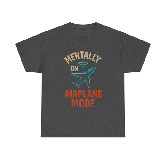 Airplane Mode Tee | Relaxed Unisex Cotton T-Shirt for Travelers, Gift for Friends, Fun Travel Shirt, Vacation Essential, Summer Style