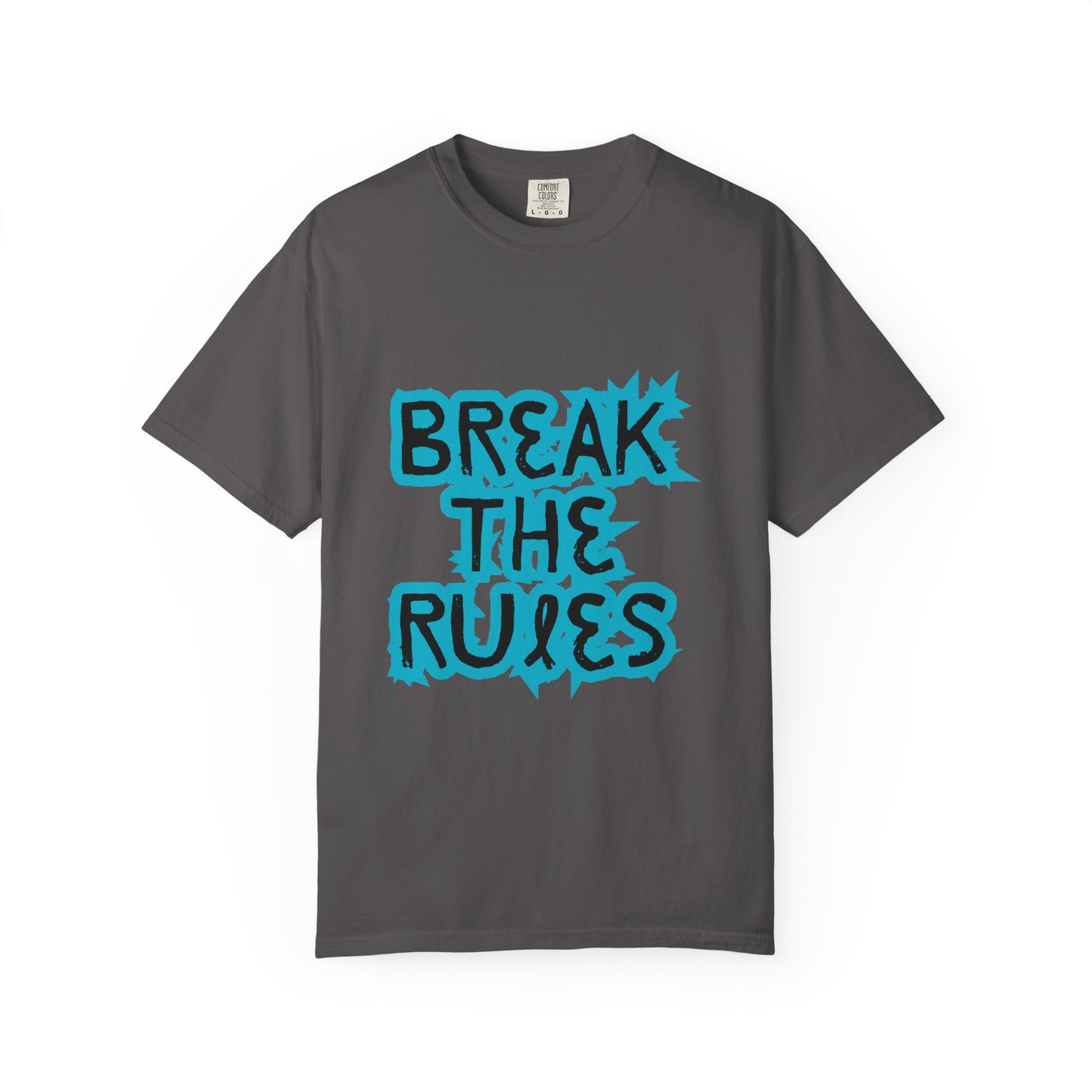 Garment-Dyed T-Shirt with 'Break the Rules' Design, Trendy Tees, Gift for Teens, Casual Wear, Street Style, Motivational Apparel