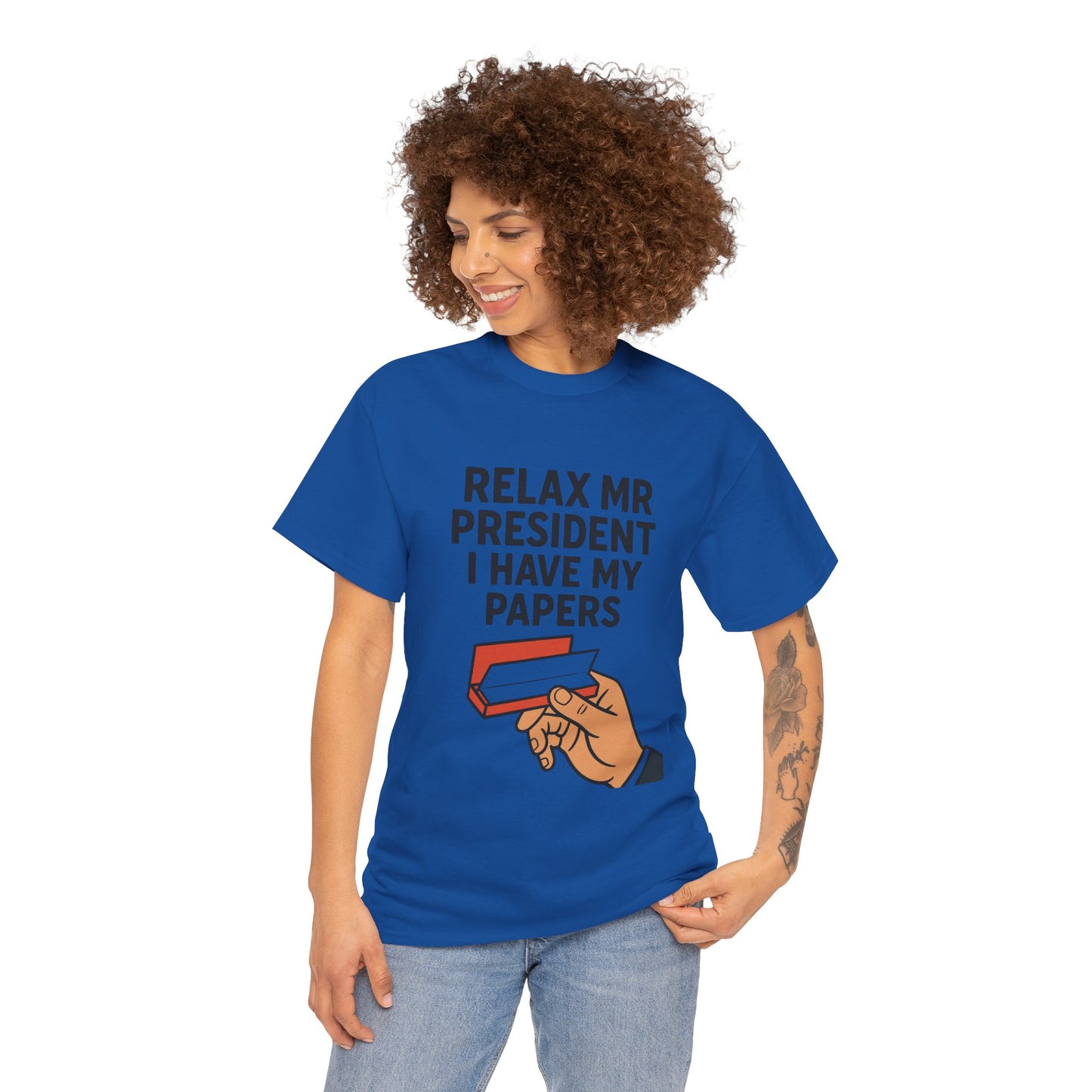 Humorous Statement T-Shirt, Relax Mr. President Tee, Casual Funny Shirt, Gift for Election Day, Unisex Graphic Tee, Statement Apparel