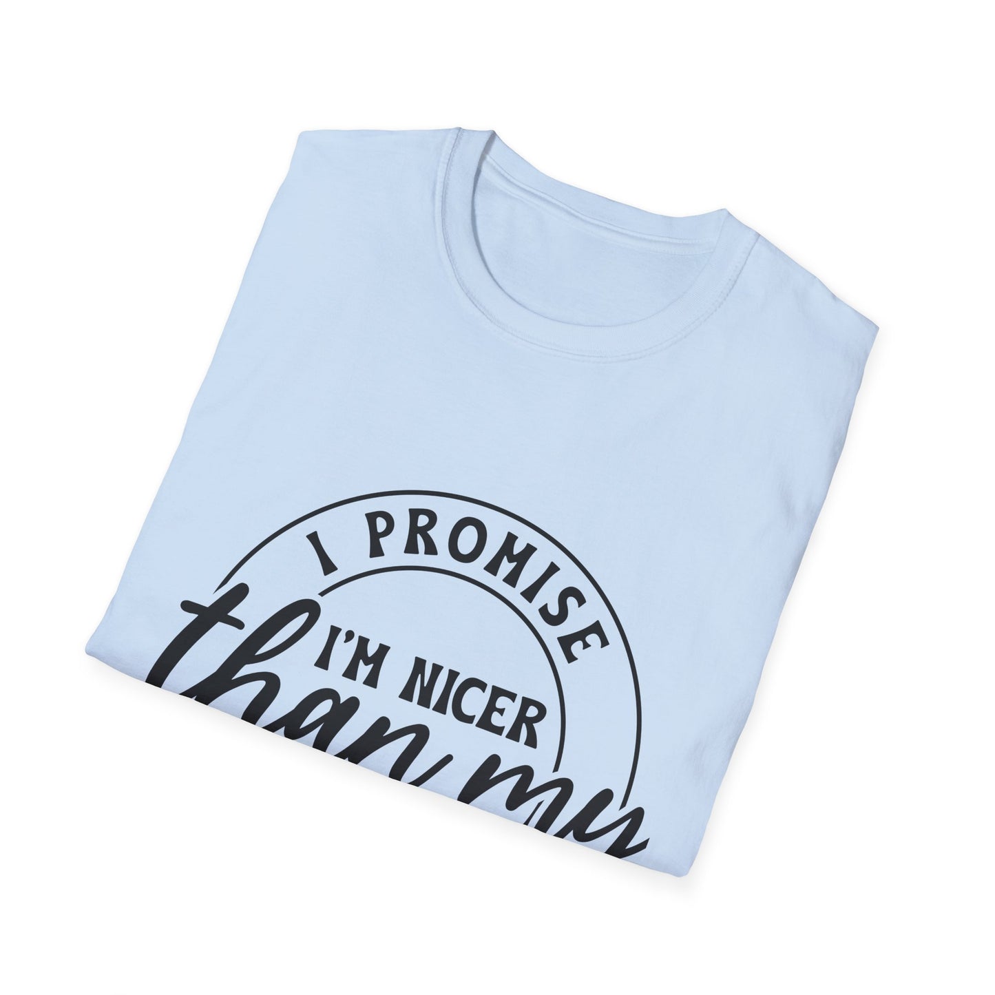 Funny Unisex Softstyle T-Shirt, Casual Tee, Gift for Friends, Humor Shirt, Quirky Fashion, Everyday Wear
