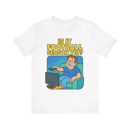 Football Season Jersey Tee, Humorous Men's T-Shirt, Unisex Graphic Tee, Casual Top for Gamers, Perfect Gift for Football Lovers