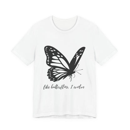Butterfly Evolution Tee | Unisex Short Sleeve Shirt, Inspirational T-Shirt, Gift for Nature Lovers, Self-Discovery Apparel, Casual Wear