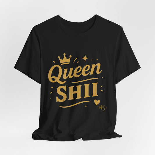 Queen Shii Unisex Jersey Tee - Empowering T-Shirt for Queens, Birthday Gift, Casual Wear, Everyday Motivation, Gender Neutral