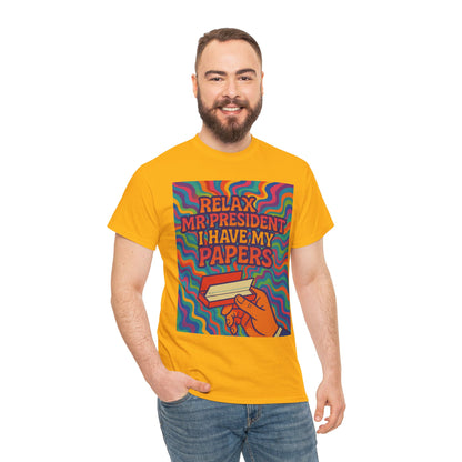 Colorful Political Statement Tee - Relax Mr. President Unisex Heavy Cotton Shirt, Gift for Activists, Humor T-Shirt, Casual Wear, Fun [...]