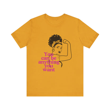 Empowering Unisex Tee, Motivational T-Shirt, Feminism Shirt, Inspirational Gift, Everyday Wear, Gift for Her