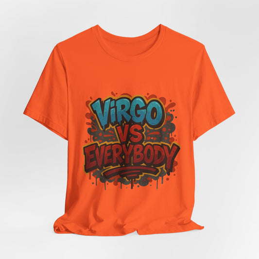 Virgo vs Everybody Graphic Tee, Unisex Zodiac T-Shirt, Astrology Gift, Birthday Apparel, Trendy Casual Wear