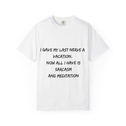 Sarcasm & Meditation T-shirt, Funny Quote Tee, Unisex Graphic T-shirt, Humor Gift, Casual Everyday Wear