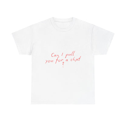 Casual Cotton Tee, Comfortable Everyday Wear, Gift for Friends, Funny Chat Shirt, Conversation Starter Tee