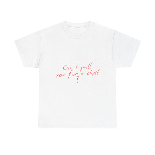 Casual Cotton Tee, Comfortable Everyday Wear, Gift for Friends, Funny Chat Shirt, Conversation Starter Tee