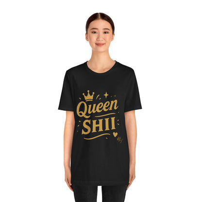 Queen Shii Unisex Jersey Tee - Empowering T-Shirt for Queens, Birthday Gift, Casual Wear, Everyday Motivation, Gender Neutral