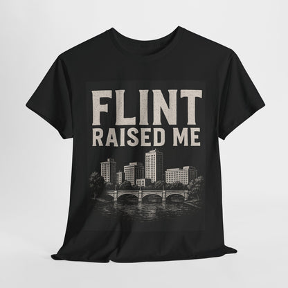 Flint Raised Me Tee, Black Graphic T-Shirt, Unisex Cotton Shirt, Michigan Pride Apparel, Casual Everyday Wear, Gift for Locals