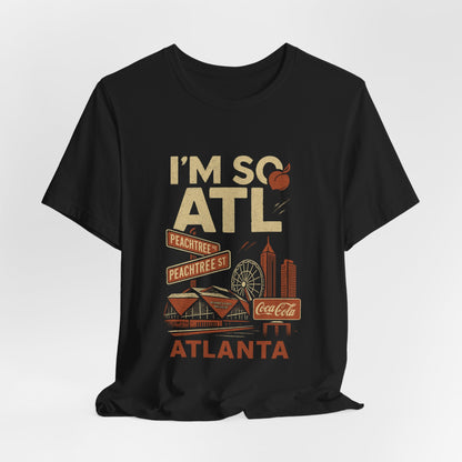 Atlanta Vintage Unisex Tee | I'm So ATL Shirt | Souvenir T-Shirt | Travel Gift | City Pride Apparel