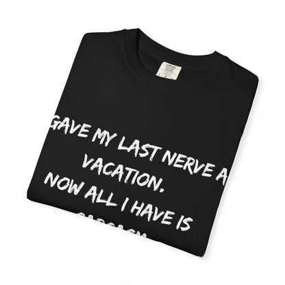 Sarcastic Unisex Tee, Humorous Graphic T-Shirt, Gift for Friends, Casual Wear, Relaxation Shirt, December Birthday Gift