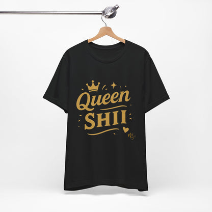 Queen Shii Unisex Jersey Tee - Empowering T-Shirt for Queens, Birthday Gift, Casual Wear, Everyday Motivation, Gender Neutral