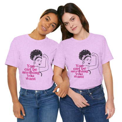 Empowering Unisex Tee, Motivational T-Shirt, Feminism Shirt, Inspirational Gift, Everyday Wear, Gift for Her