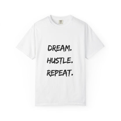 Motivational Unisex T-Shirt - Dream, Hustle, Repeat - Cozy Casual Wear for Entrepreneurs, Inspirational Gift, Everyday Tee, Event Apparel