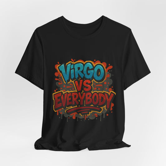 Virgo vs Everybody Graphic Tee, Unisex Zodiac T-Shirt, Astrology Gift, Birthday Apparel, Trendy Casual Wear