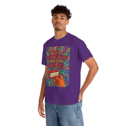 Colorful Political Statement Tee - Relax Mr. President Unisex Heavy Cotton Shirt, Gift for Activists, Humor T-Shirt, Casual Wear, Fun [...]