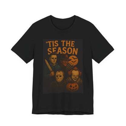'Tis the Season Halloween Tee, Unisex Graphic Shirt, Spooky Shirt, Halloween Costume Top, Gift for Horror Fans