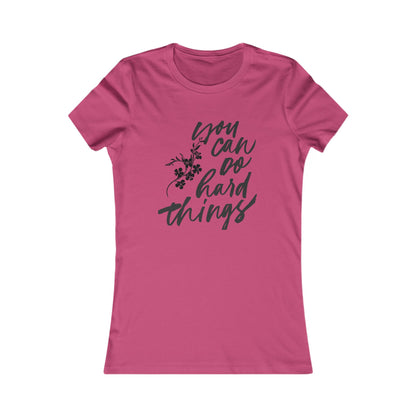Inspirational Women's Tee, You Can Do Hard Things Shirt, Motivational T-Shirt, Gift for Her, Everyday Casual Wear, Empowering Top