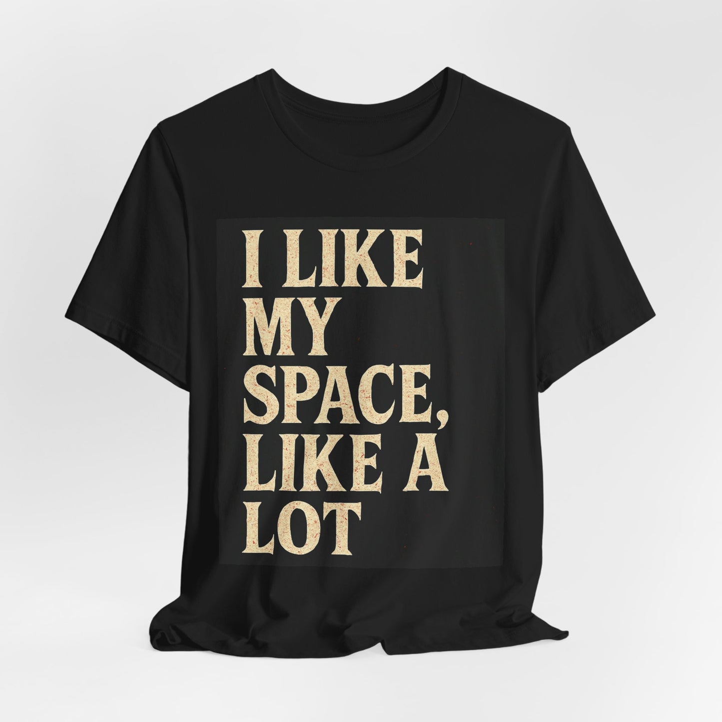I Like My Space Tee | Funny Quote T-Shirt for Introverts | Gift for Friends & Family | Comfortable Casual Wear | Unique, Humorous, [...]