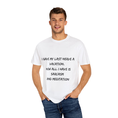 Sarcasm & Meditation T-shirt, Funny Quote Tee, Unisex Graphic T-shirt, Humor Gift, Casual Everyday Wear